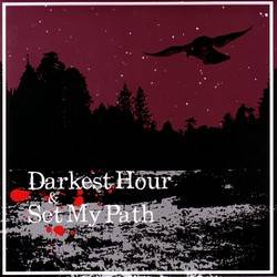 Darkest Hour : Darkest Hour + Set My Path Split